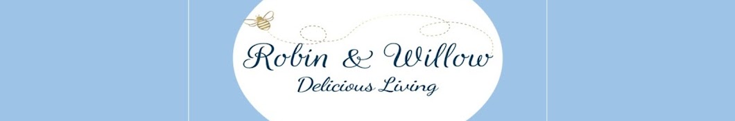 Robin & Willow Delicious Living