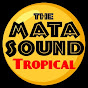 MATA SOUND TROPICAL