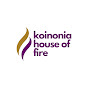 Koinonia House of Fire Ministries