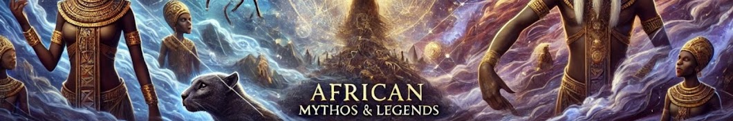 African Mythos & Legends 