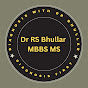 Dr RS Bhullar MBBS MS