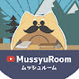 ムッシュ ルーム / Mussyu Room