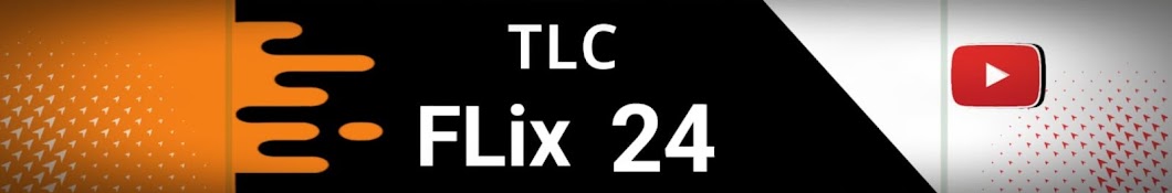 TLC FLix 24