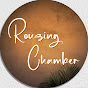 Rousing Chamber