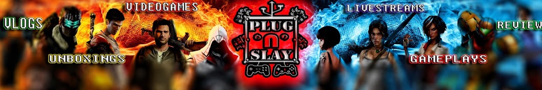 PLUG 'N' SLAY