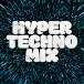 Hyper Techno Mix