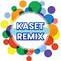 Kaset Remix