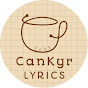 CanKyr Lyrics