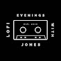 Lofi Evenings With Jones Podcast