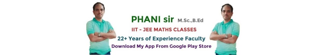 PHANI sir MATHS IIT - JEE CLASSES Banner