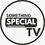 SomeThing speciaL TV