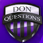 DON QUESTIONS