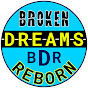 Broken Dreams Reborn