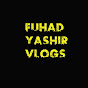 Fuhad Yashir Vlogs