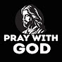 Pray With God