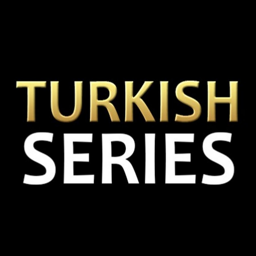 Turkish Series