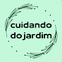 Cuidando do Jardim