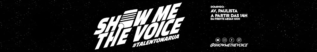 SHOW ME THE VOICE - TALENTO NA RUA