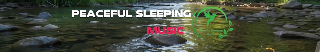 Peaceful Sleeping Music\n