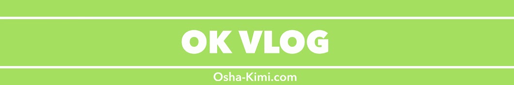 OK VLOGゆるゆる旅【おしゃキミ】