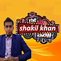 shakil khan show