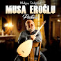 Musa Eroğlu - Topic