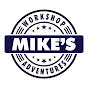 Mike's Workshop Adventures