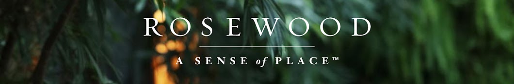 Rosewood Hotels & Resorts Banner