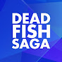 DeadFishSaga