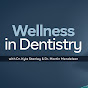 Wellness In Dentistry