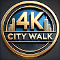 4K City Walk