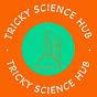 TRICKY SCIENCE HUB