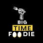 Big Time Foodie