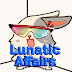 Lunatic Affairs