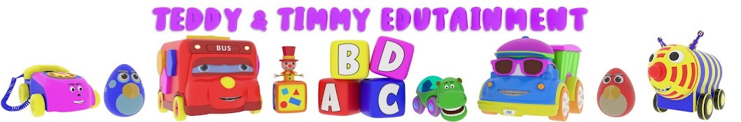 Teddy & Timmy Edutainment - Education & Kids Songs Banner