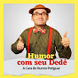 Humor com Seu Dedé