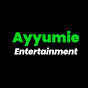 Ayyumie Entertainment