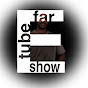 Efar-tube show