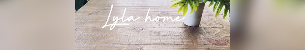 LYLA Home