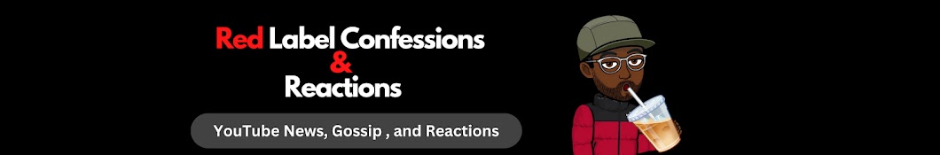 Red Label Confession and Reactions Banner