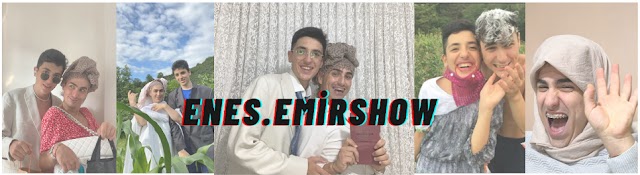 Enes Emir Show