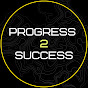 Progress2success