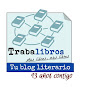 Trabalibros. Lectura, libros y literatura