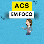 ACS em Foco