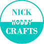 Nick Hobby Crafts