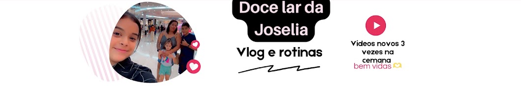   Doce lar da Joselia