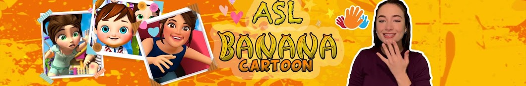 Banana Cartoon - Sign Language For Kids - ASL Banner