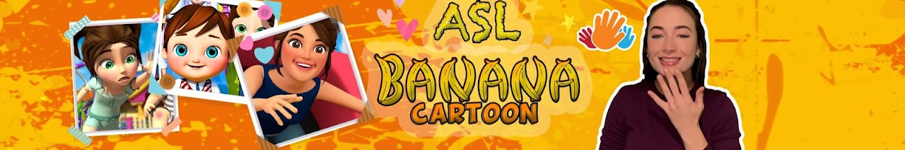 Banana Cartoon - Sign Language For Kids - ASL Báo cáo và phân tích kênh  YouTube - Được cung cấp bởi NoxInfluencer Mobile