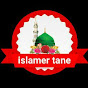 ISLAMER TANE
