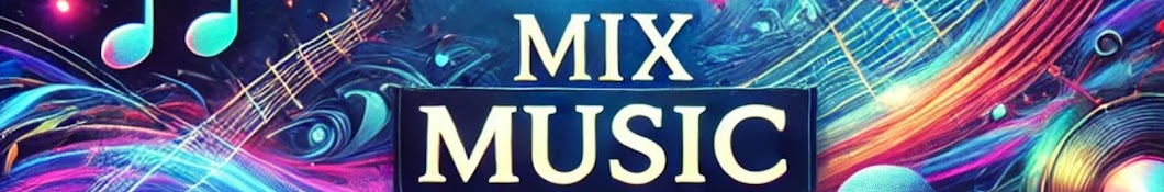 Mix music